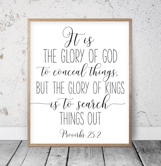 It Is The Glory Of God, Proverbs 25:2, Christian Wall Art, Bible Verse Prints, Scripture Printable Art