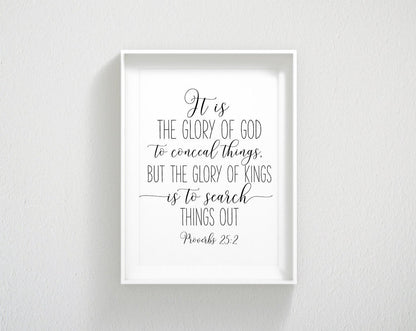 It Is The Glory Of God, Proverbs 25:2, Christian Wall Art, Bible Verse Prints, Scripture Printable Art