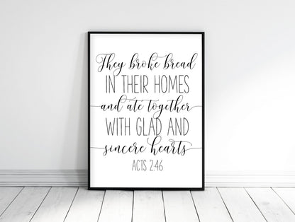 They Broke Bread In Their Homes, Acts 2:46, Bible Verse Prints, Scripture Printable Wall Art