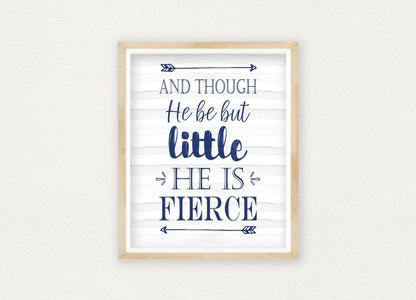 Nursery Art Print And Though He Be But Little He Is Fierce, Boys Nursery Print
