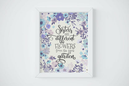 Sisters Quote Print, Sisters Are Different Flowers, Siter Gift, Sister Print Wall Art