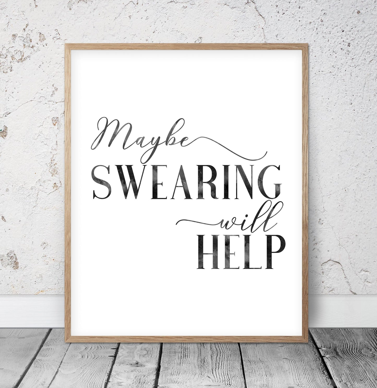 Office Quote, Maybe Swearing Will Help, Inspirational Quote, Girl Quotes Decor