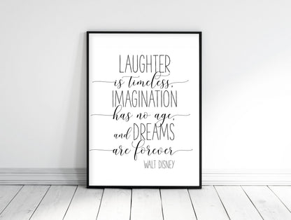 Laughter Is Timeless Imagination Has No Age And Dreams ,Nursery Wall Art