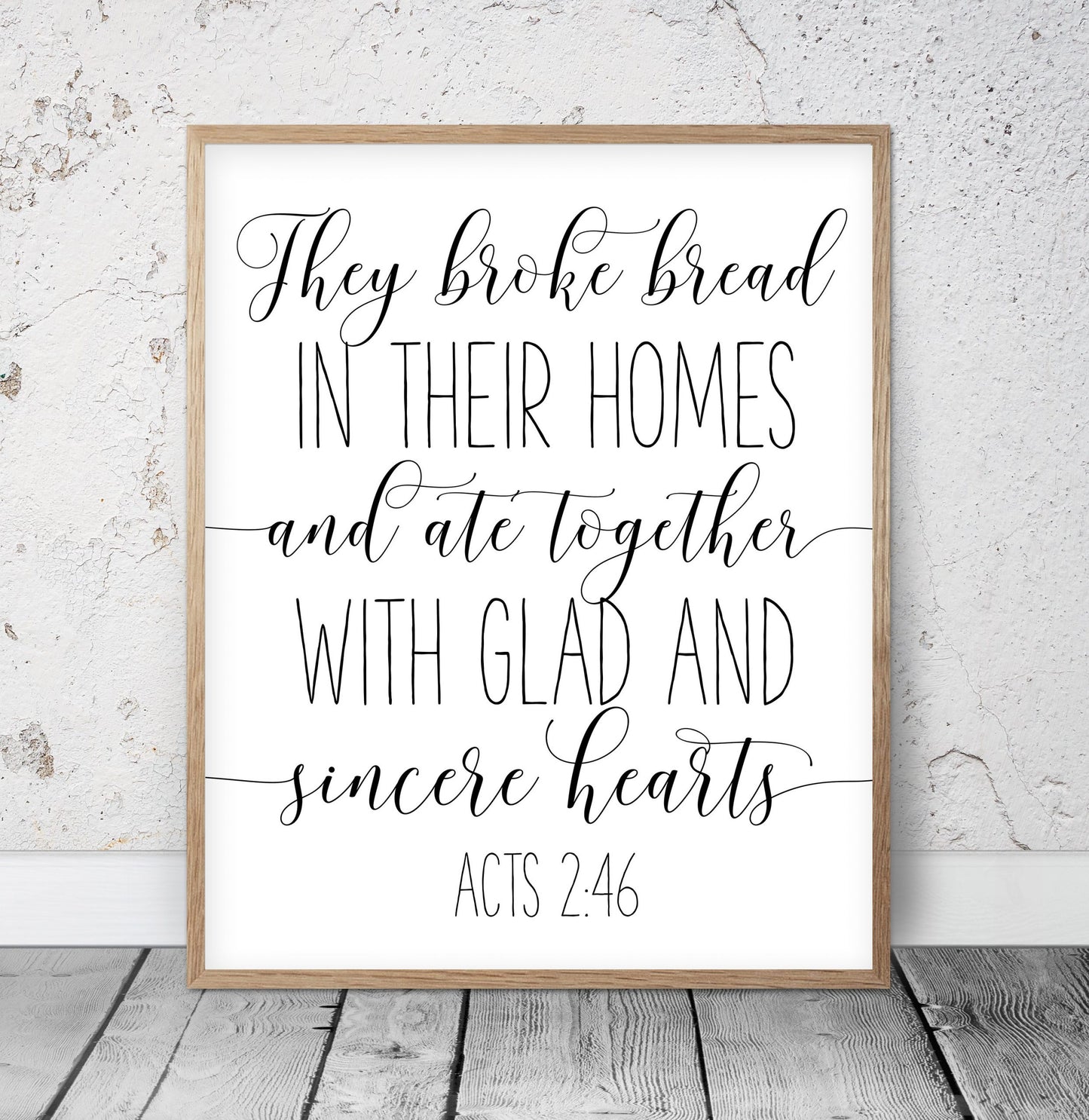 They Broke Bread In Their Homes, Acts 2:46, Bible Verse Prints, Scripture Printable Wall Art