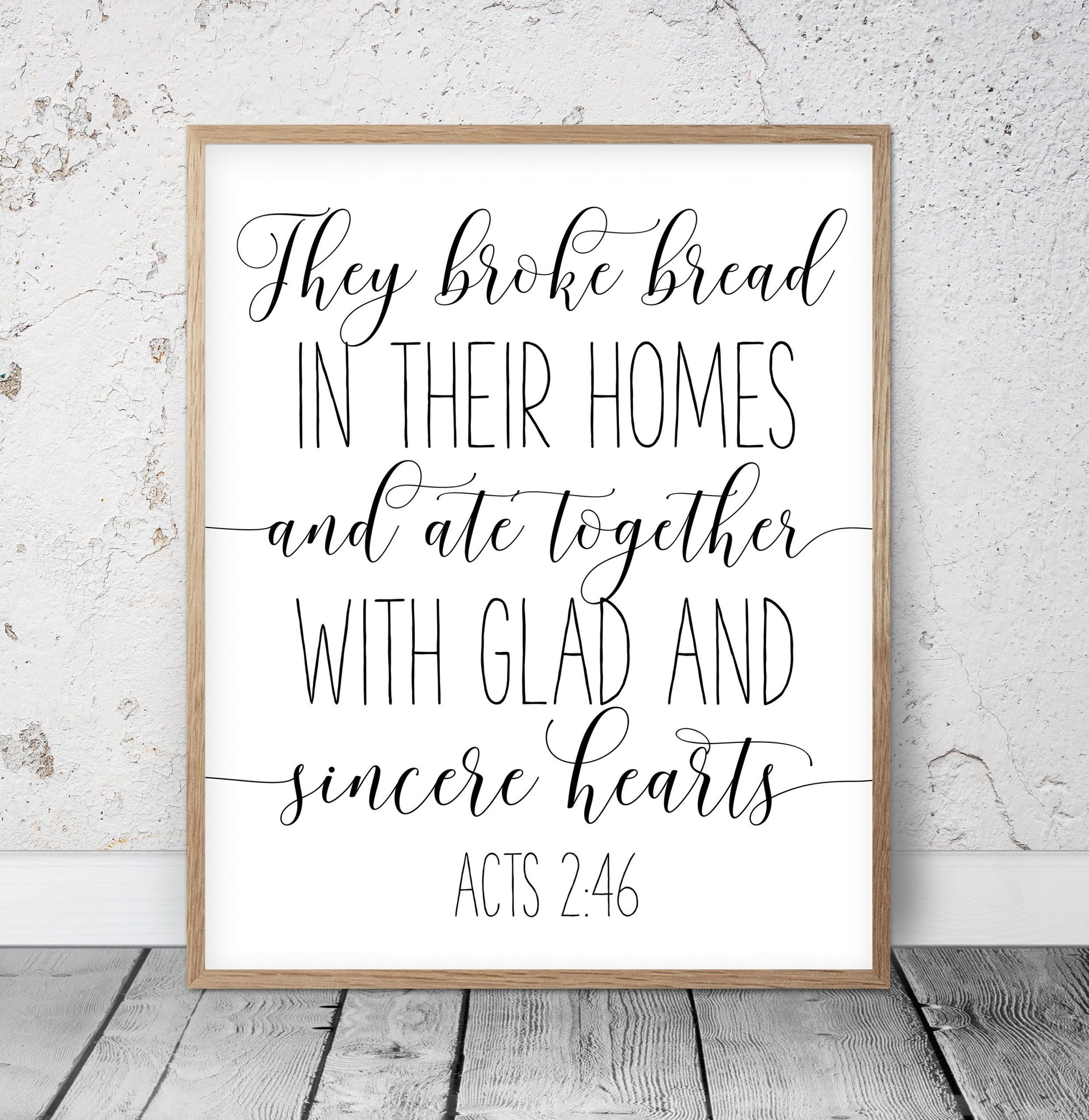 They Broke Bread In Their Homes, Acts 2:46, Bible Verse Prints, Scripture Printable Wall Art