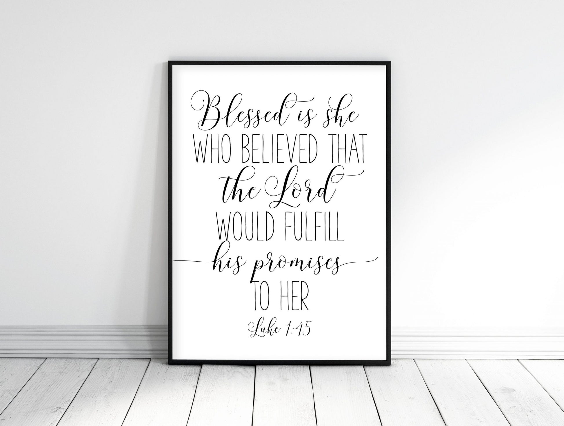 Blessed is She Who Has Believed that the Lord Would Fulfill His Promises to Her, Luke 1:45