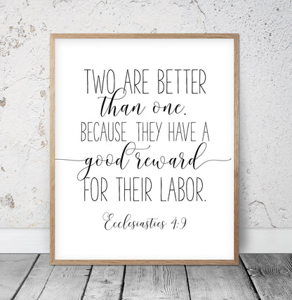 Two Are Better Than One, Ecclesiastes 4:9, Scripture Wall Art, Bible Verse Prints Wedding Gift