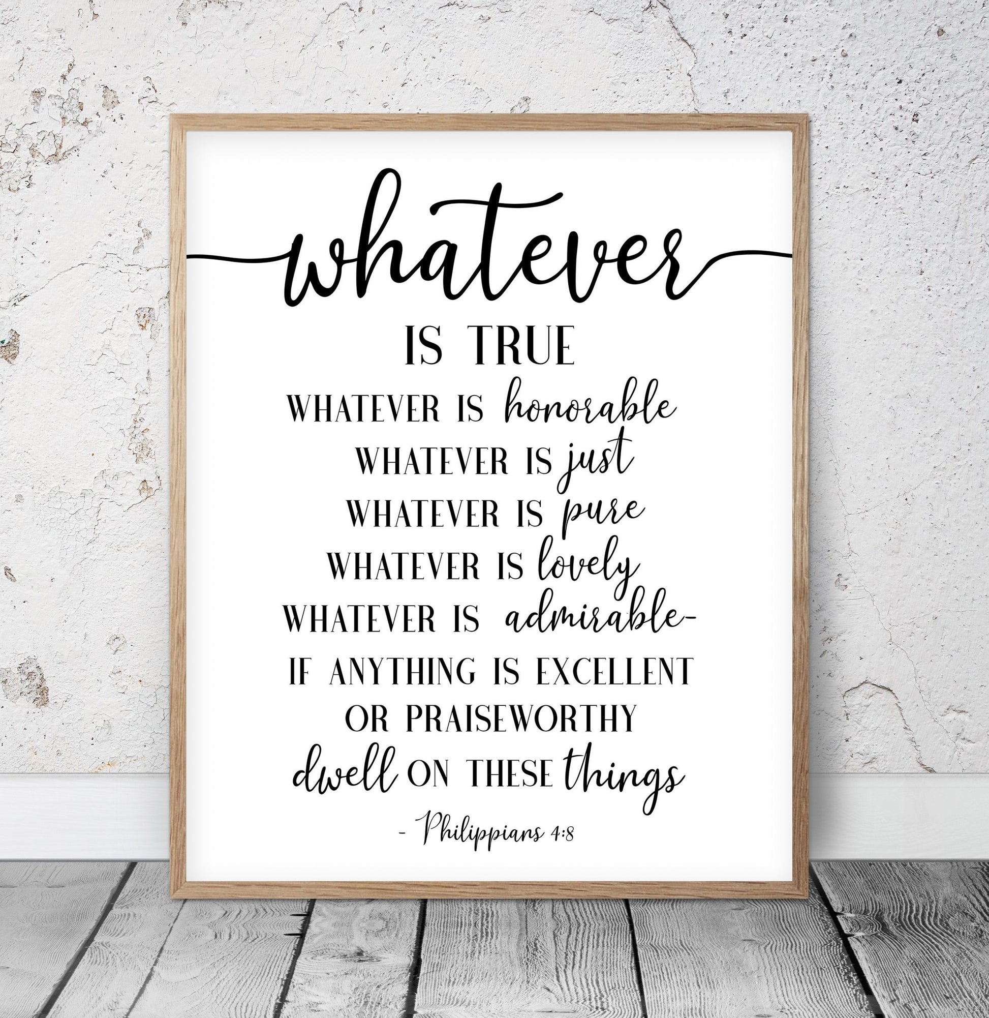 Whatever Is True Noble Right Pure Lovely Admirable, Philippians 4:8, Bible Verse Prints