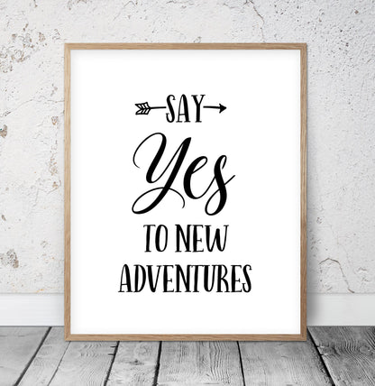 Say Yes to New Adventures, Motivational Prints, Adventure Kids Room Decor