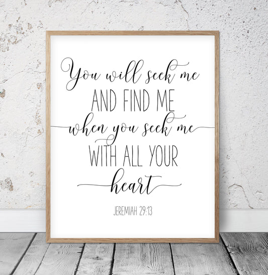 Jeremiah 29 13, You Will Seek Me And Find Me, Bible Verse Prints, Printable Bible Verses,Wall Art