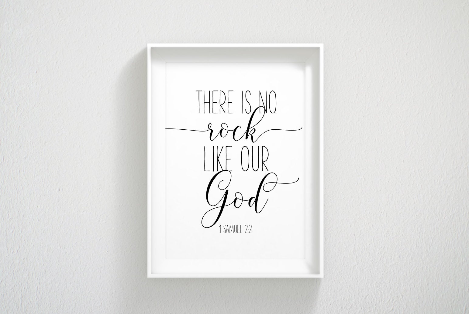 There Is No Rock Like Our God, 1 Samuel 2:2, Scripture Print, Bible Verse Prints,Kids Room Decor
