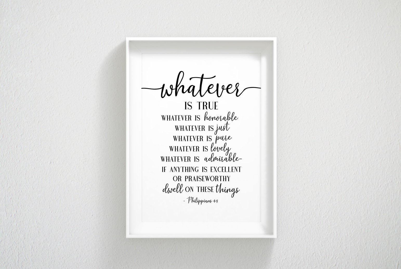 Whatever Is True Noble Right Pure Lovely Admirable, Philippians 4:8, Bible Verse Prints