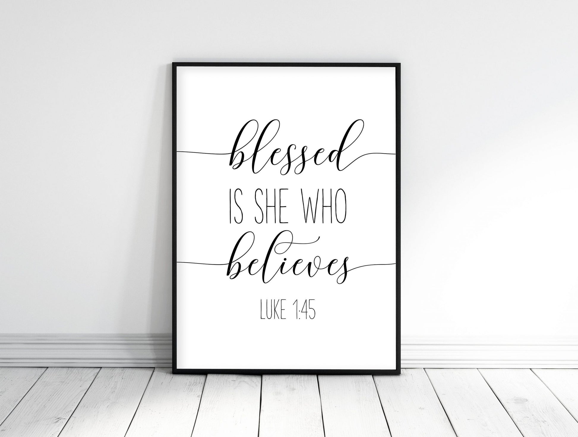 Blessed Is She Who Has Believed, Luke 1:45, Christian wall art, Scripture Printable Wall Art