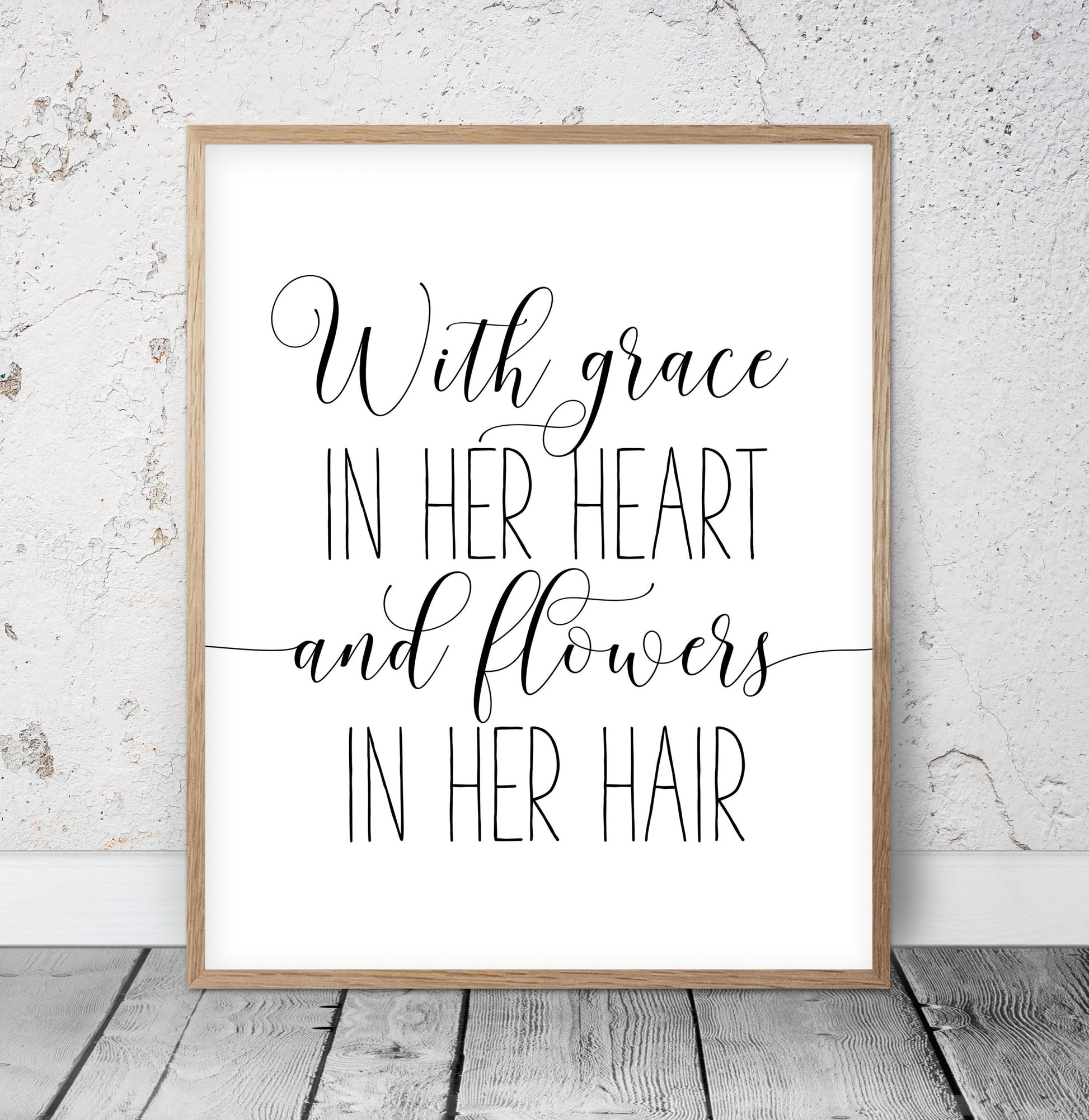 With Grace In Her Heart and Flowers in Her Hair, Girls Room Decor, Girl Quotes