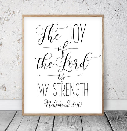 The Joy Of The Lord Is My Strength, Nehemiah 8:10, Bible Verse Printable Art, Scripture Wall Art