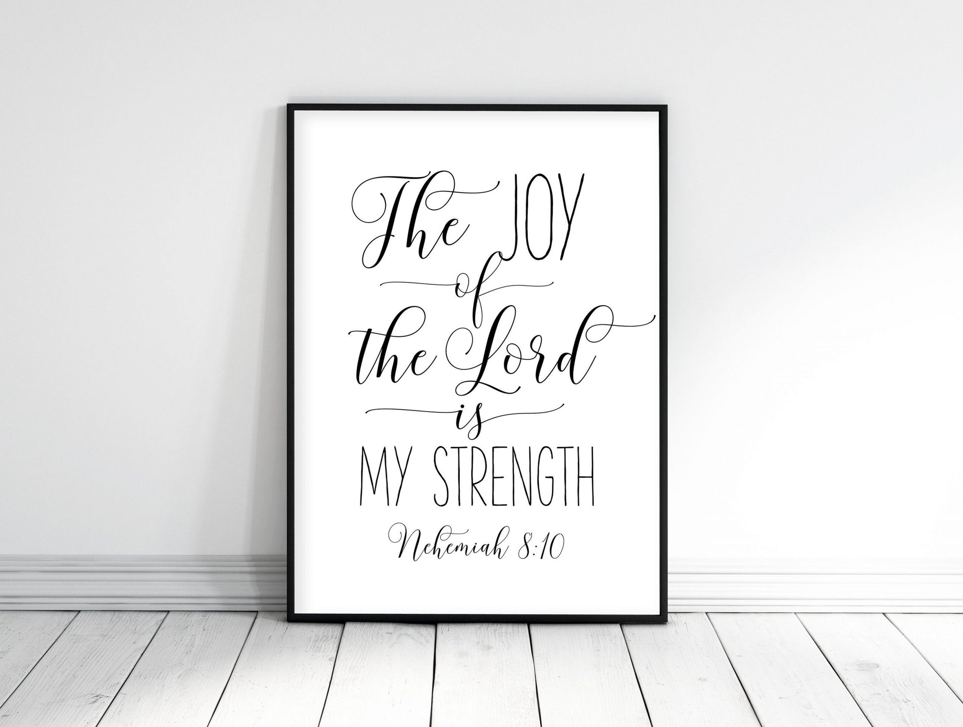 The Joy Of The Lord Is My Strength, Nehemiah 8:10, Bible Verse Printable Art, Scripture Wall Art