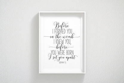 Before I Formed You In The Womb I Knew You, Jeremiah 1:5, Bible Verse Printable