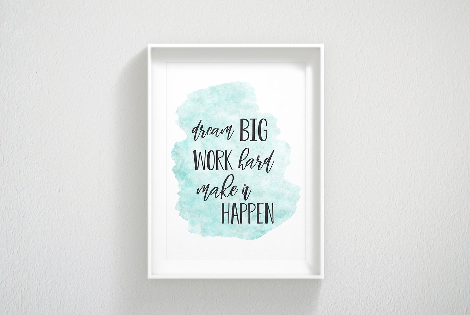 Dream Big Work Hard Make It Happen, Motivational Prints, Printable Office Art