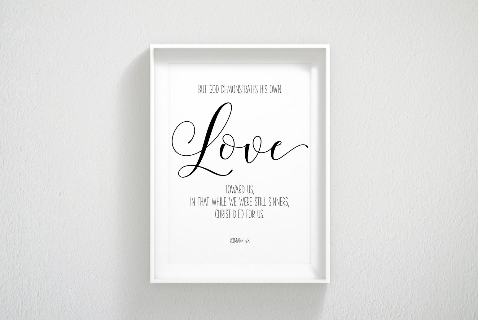 God demonstrates his own love, Romans 5:8 Bible Verse Printable Wall Art,Nursery Bible Quotes