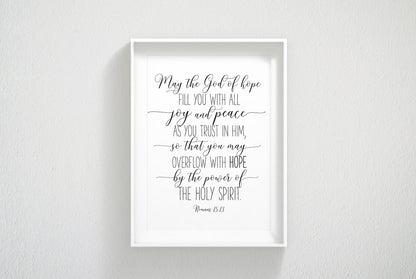 May the God of hope fill you, Romans 15:13, Bible Verse Printable Wall Art, Scripture Prints