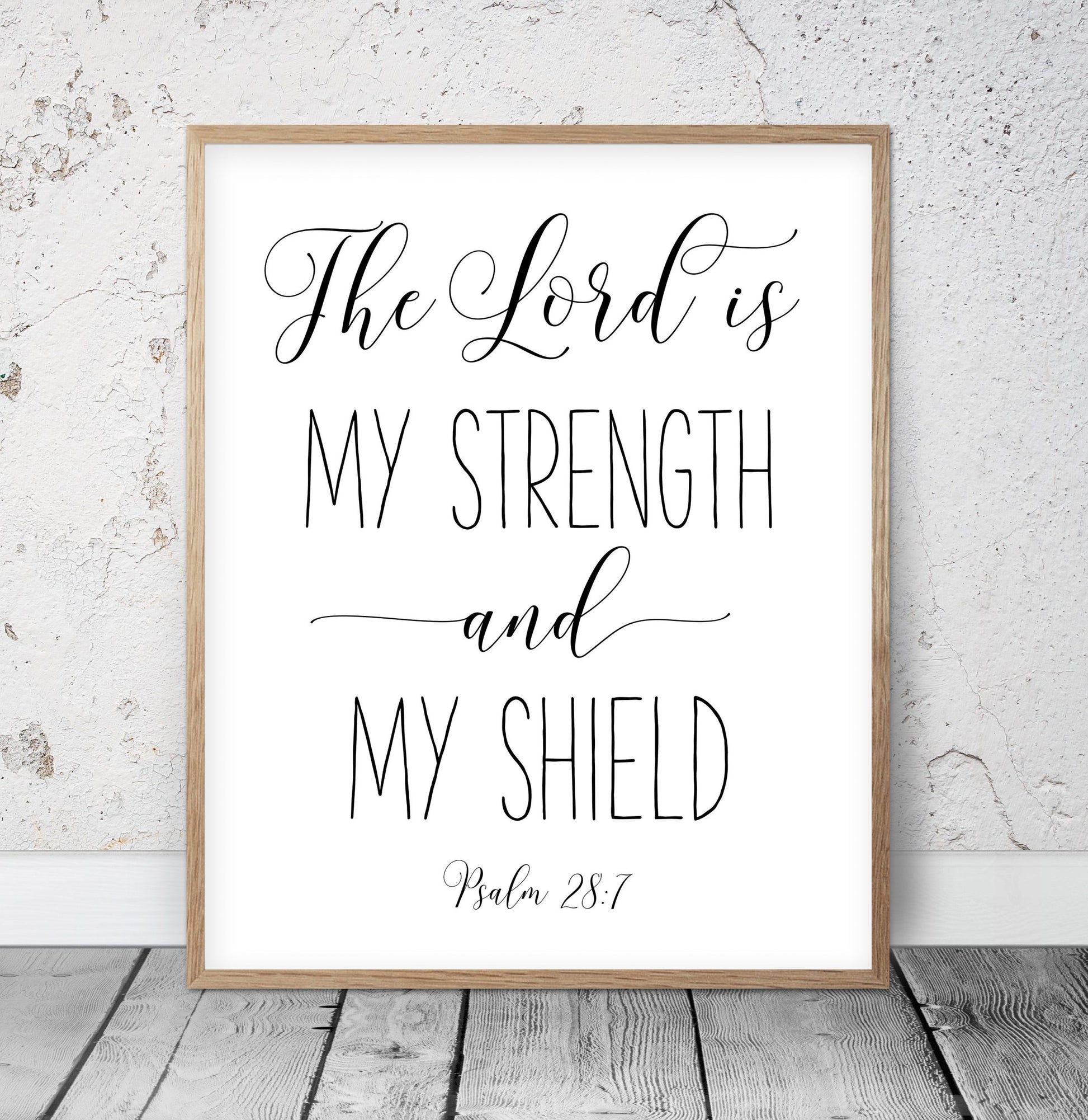 The Lord Is My Strength And My Shield, Psalm 28:7, Bible Verse Printable Wall Art