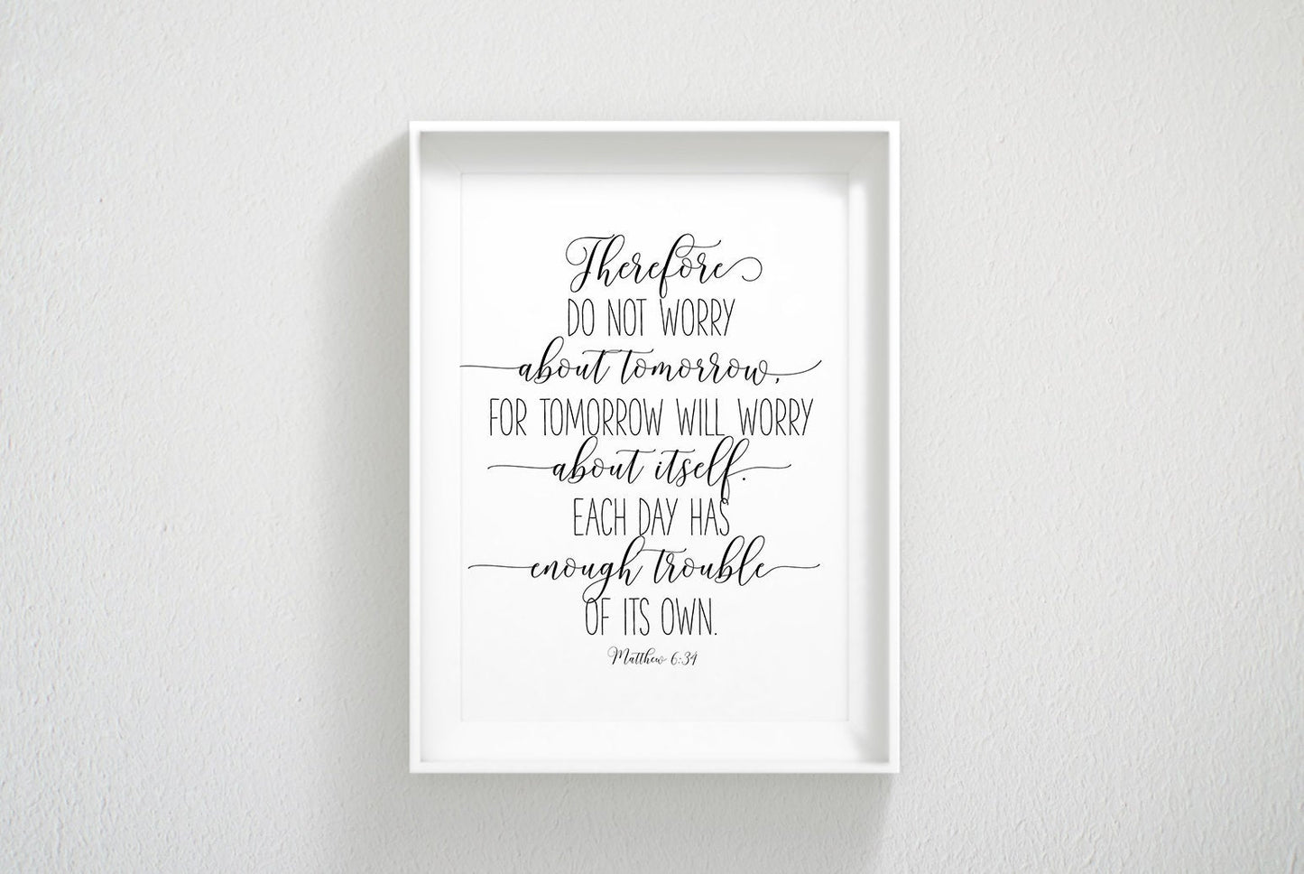Don't Worry About Tomorrow, Matthew 6:34, Bible Verse Printable Wall Art,Nursery Bible Quotes