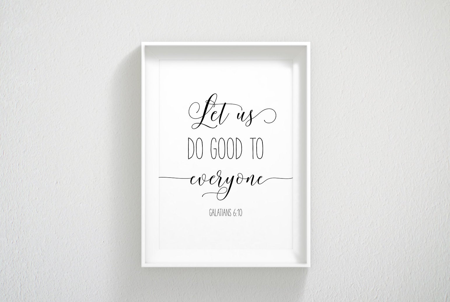 Let Us Do Good To Everyone, Galatians 6:10, Bible Verse Printable Wall Art, Nursery Bible Quotes