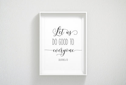 Let Us Do Good To Everyone, Galatians 6:10, Bible Verse Printable Wall Art, Nursery Bible Quotes