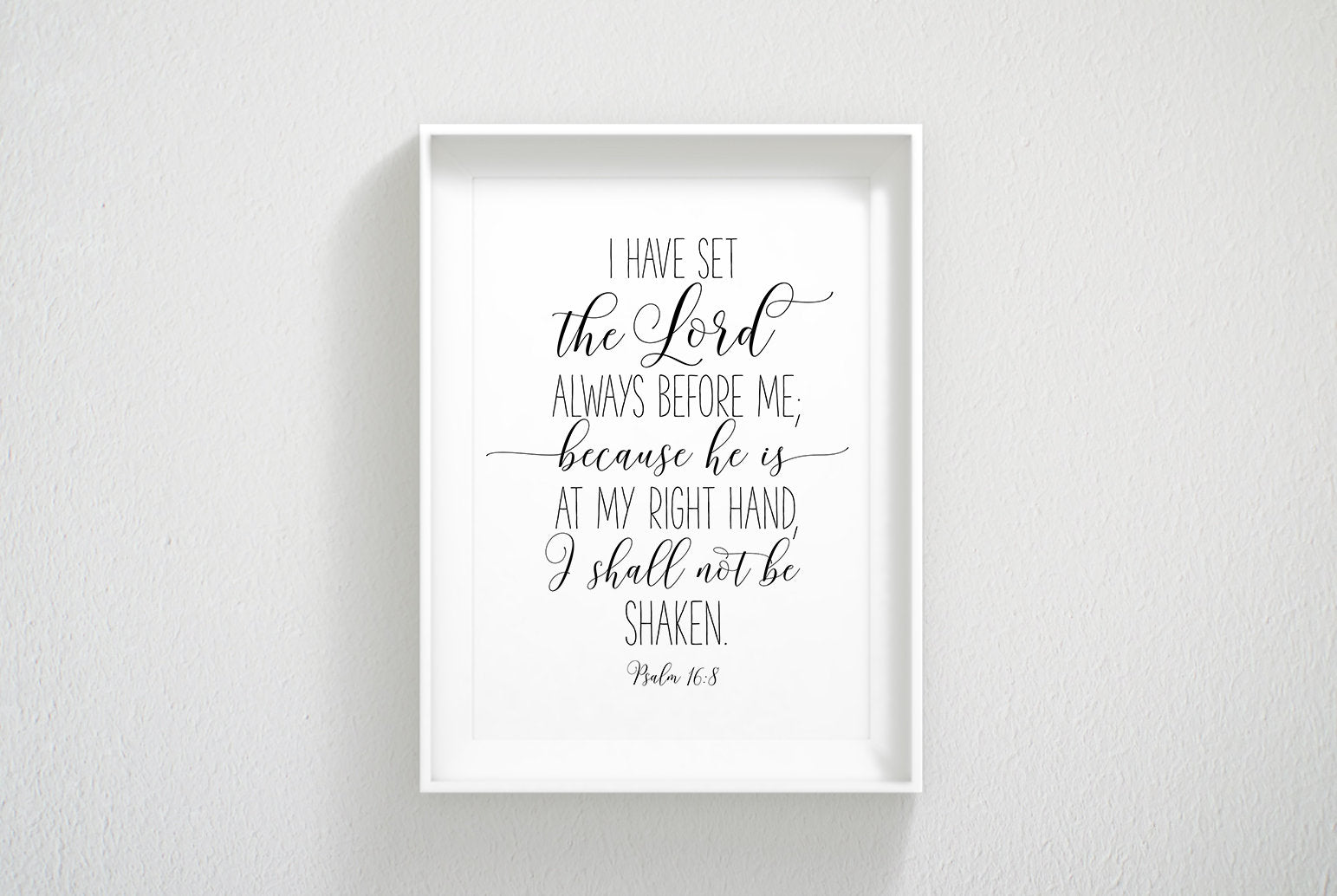 I Have Set The Lord Always Before Me, Psalm 16:8, Bible Verse Printable Wall Art, Nursery Quotes