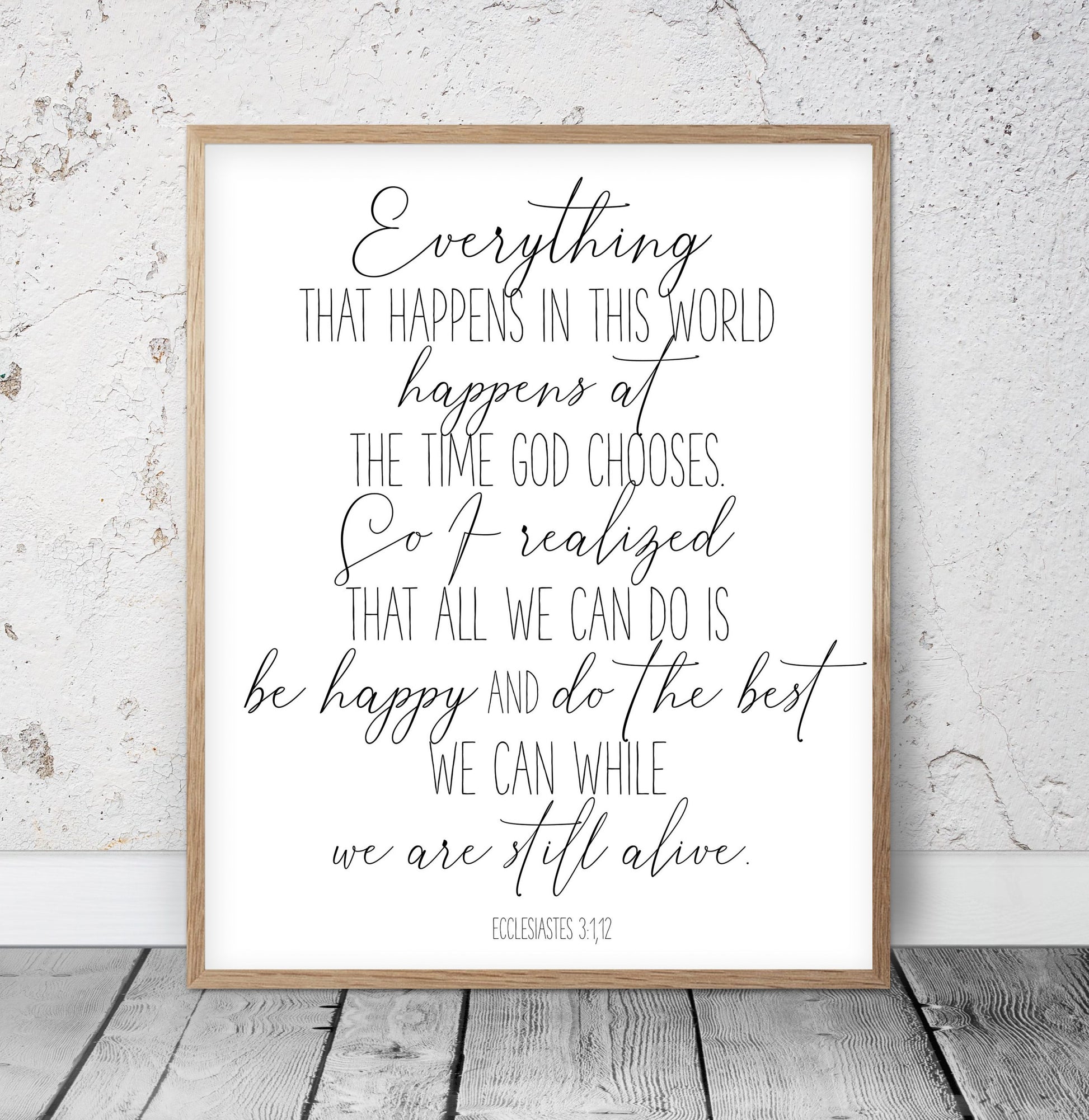 Everything That Happens In This World, Ecclesiastes 3:1,12 Bible Verse Printable Wall Art