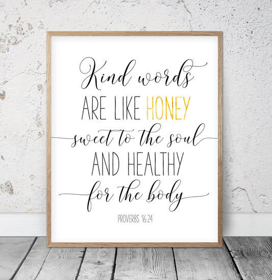 Kind Words Are Like Honey, Proverbs 16:24, Bible Verse Printable Wall Art,Nursery Wall Art