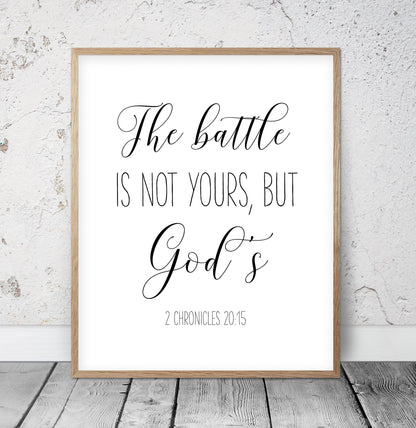 The Battle Is Not Yours But God's, 2 Chronicles 20:15, Bible Verse Printable Wall Art,Nursery Quotes