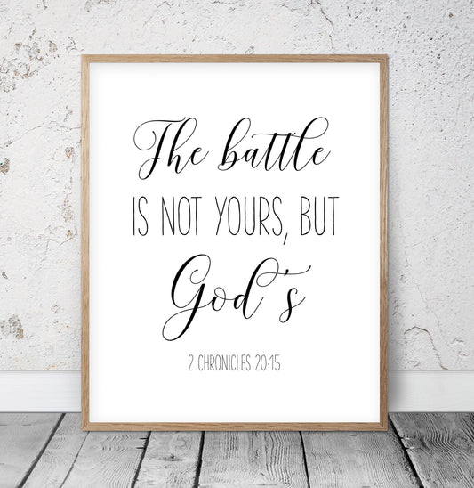 The Battle Is Not Yours But God's, 2 Chronicles 20:15, Bible Verse Printable Wall Art,Nursery Quotes