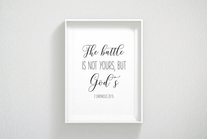 The Battle Is Not Yours But God's, 2 Chronicles 20:15, Bible Verse Printable Wall Art,Nursery Quotes