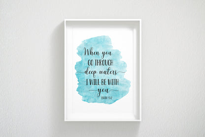 When You Go Through Deep Waters, Isaiah 43:2, Bible Verse Printable Wall Art, Nursery Decor