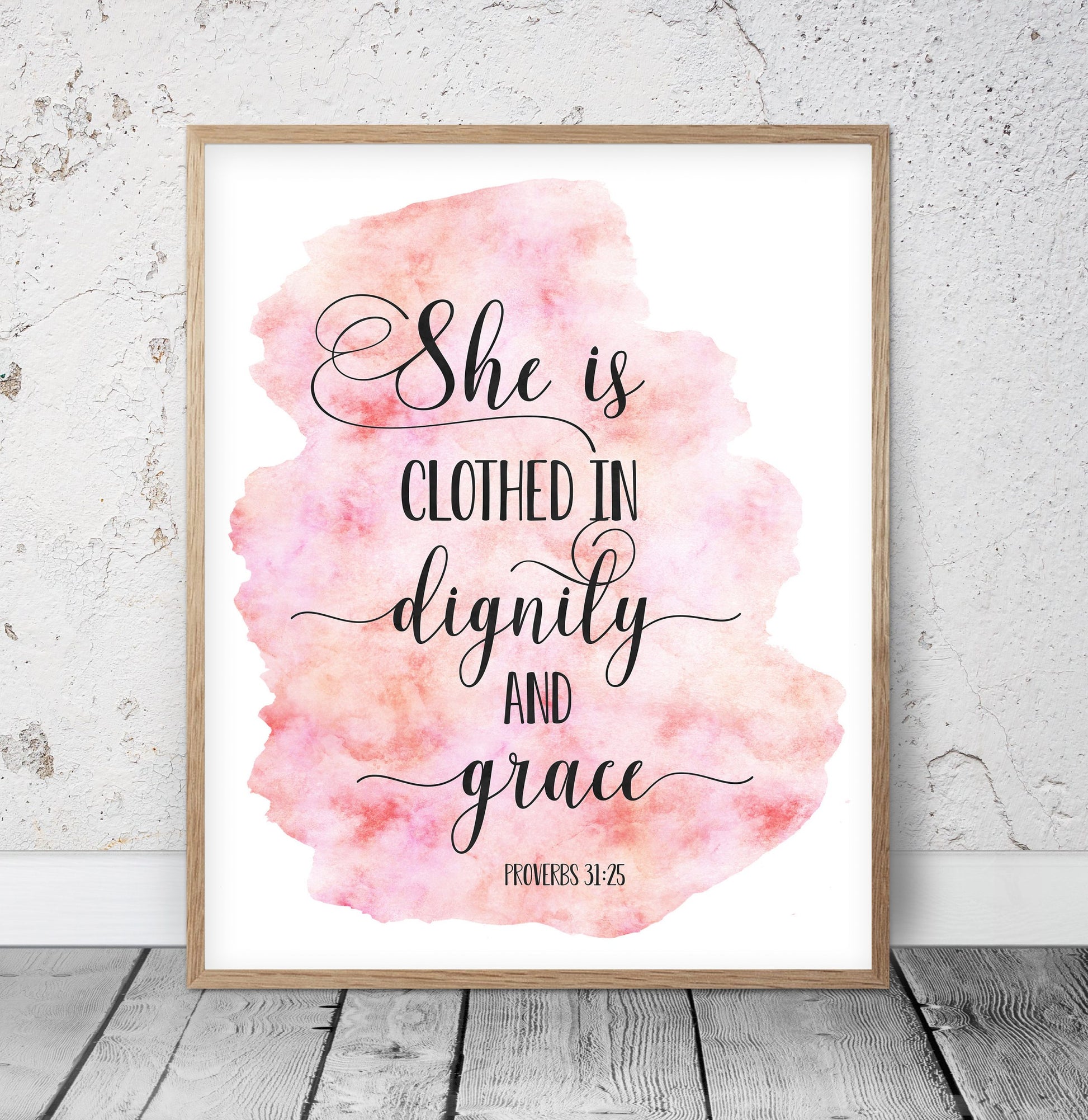 She Is Clothed In Dignity And Grace, Proverbs 31:25, Bible Verse Printable Wall Art, Nursery Quotes