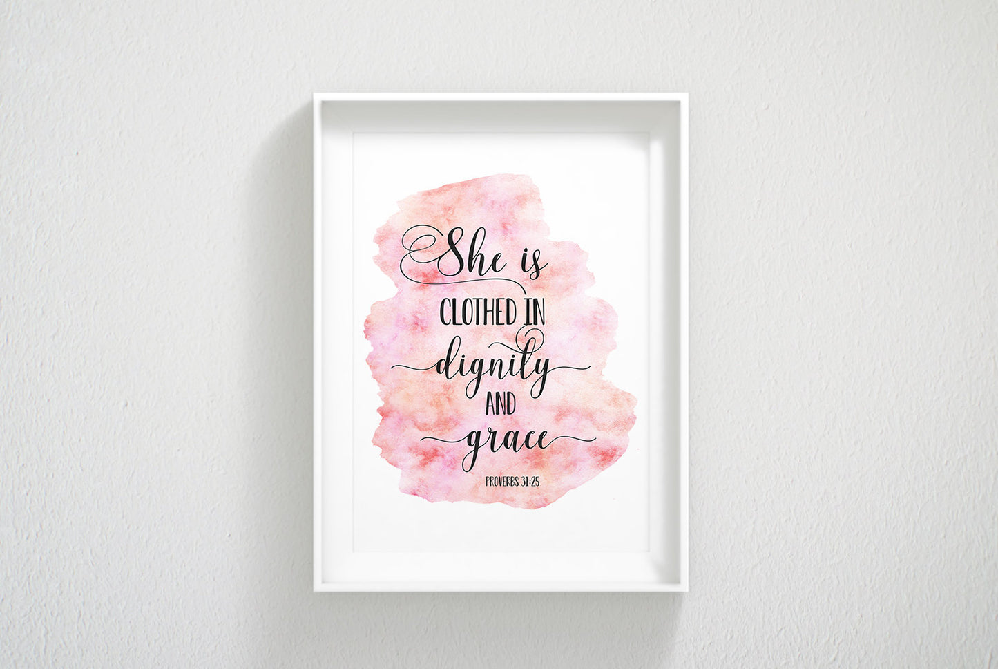 She Is Clothed In Dignity And Grace, Proverbs 31:25, Bible Verse Printable Wall Art, Nursery Quotes