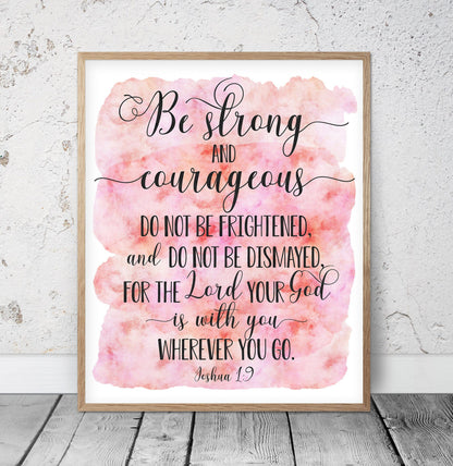 Be Strong And Courageous, Joshua 1:9, Bible Verse Printable Wall Art, Nursery Bible Quotes