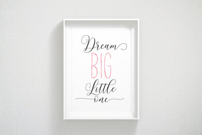 Dream Big Little One,Nursery Printable Wall Art,Girls Room Prints,Nursery Decor