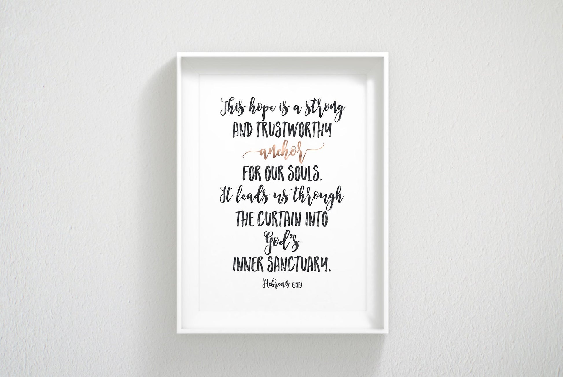 This Hope Is A Strong And Trustworthy Anchor, Hebrews 6:19, Bible Verse Printable Wall Art