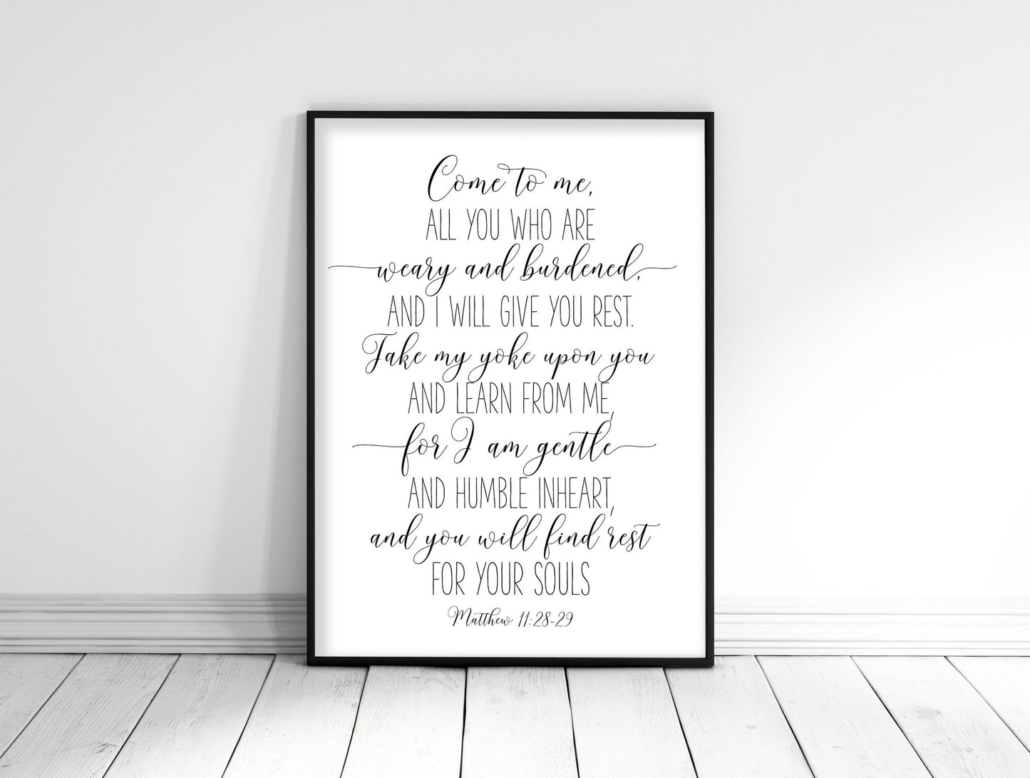 Mathew 11:28-30, Come to Me All You Who Are Weary, Bible Verse Printable Wall Art Quotes