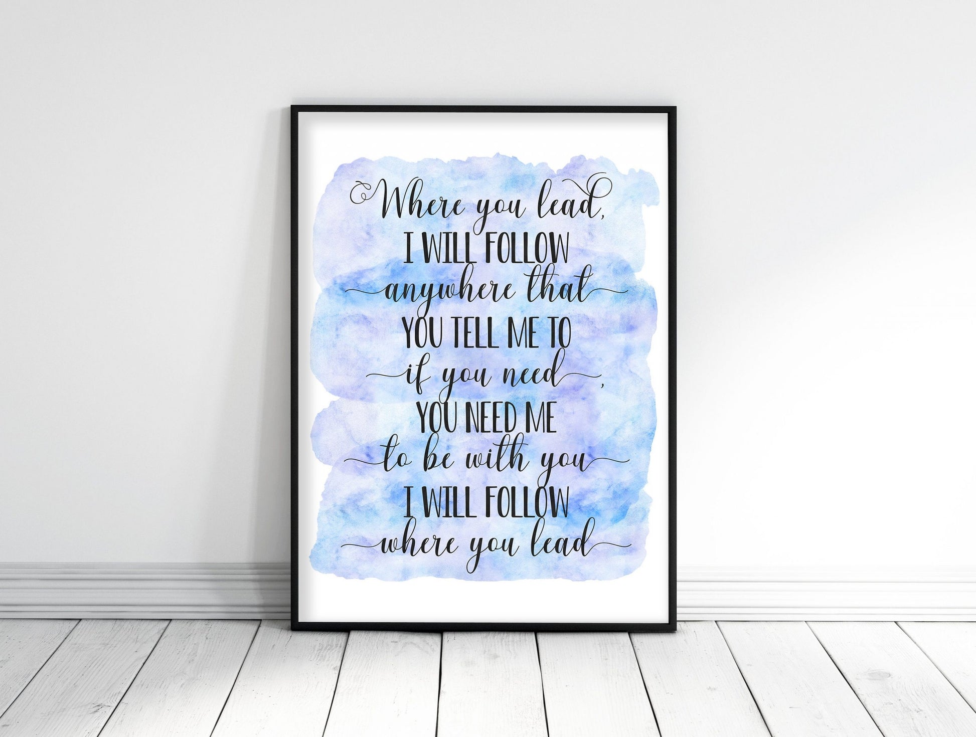 Where You lead I Will Follow, Nursery Printable, Girl Quotes Room Decor