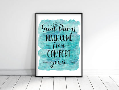 Great Things Never Come From Comfort Zones, Nursery Print,Motivation Art