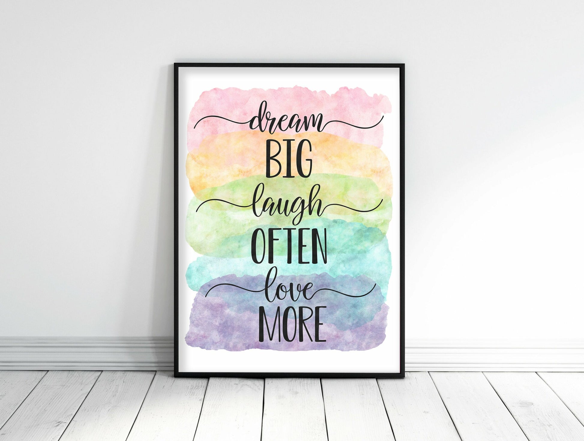 Dream Big Laugh Often Love More, Nursery Print Decor, Inspirational Quotes