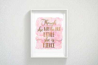 Though She Be But Little She Is Fierce, Nursery Printable Wall Art, Nursery Prints