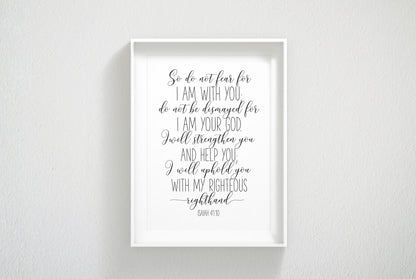 Do Not Fear For I Am With You Do Not Be Dismayed, Isaiah 41:10, Bible Verse Printable Wall Art