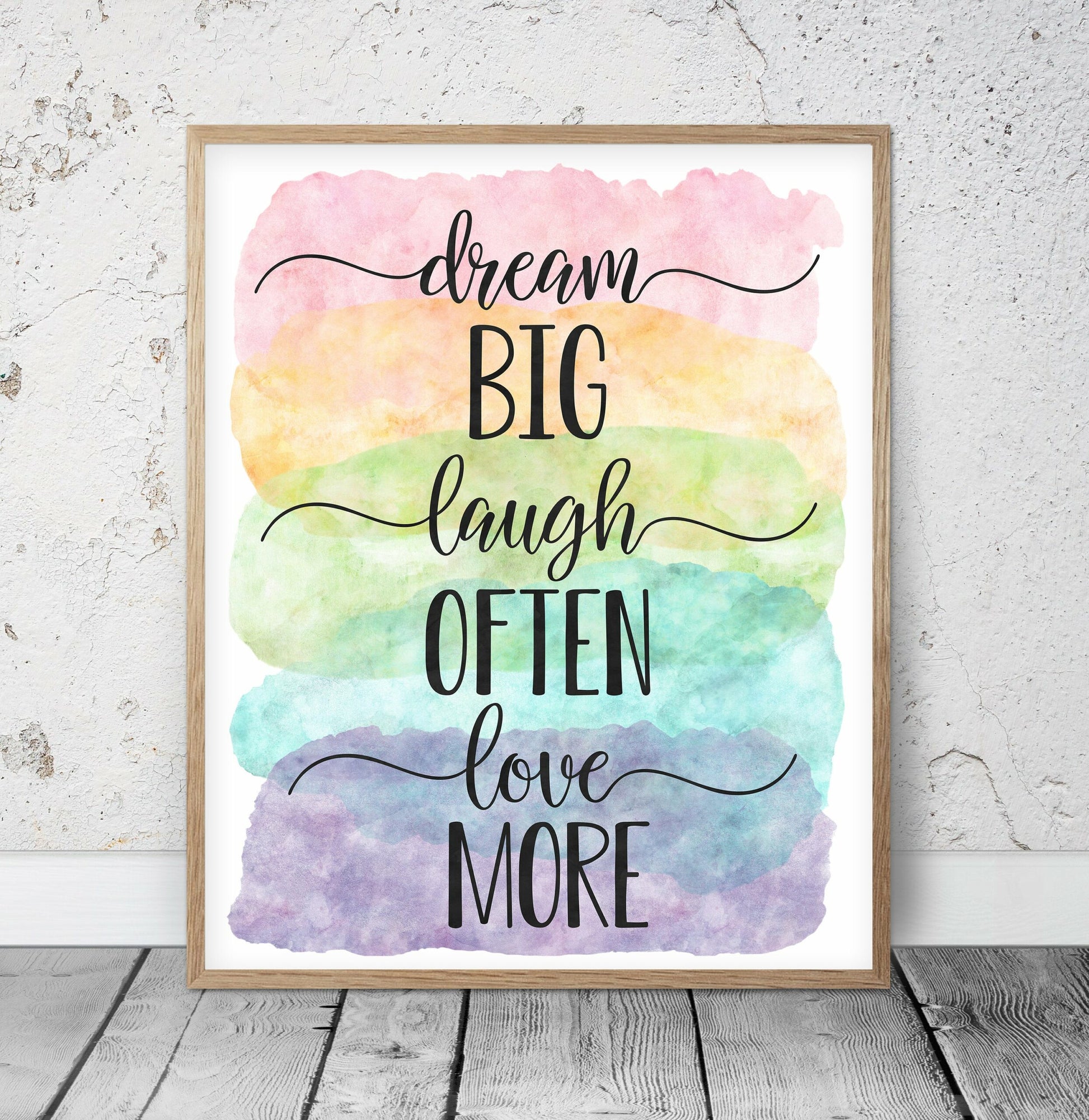 Dream Big Laugh Often Love More, Nursery Print Decor, Inspirational Quotes