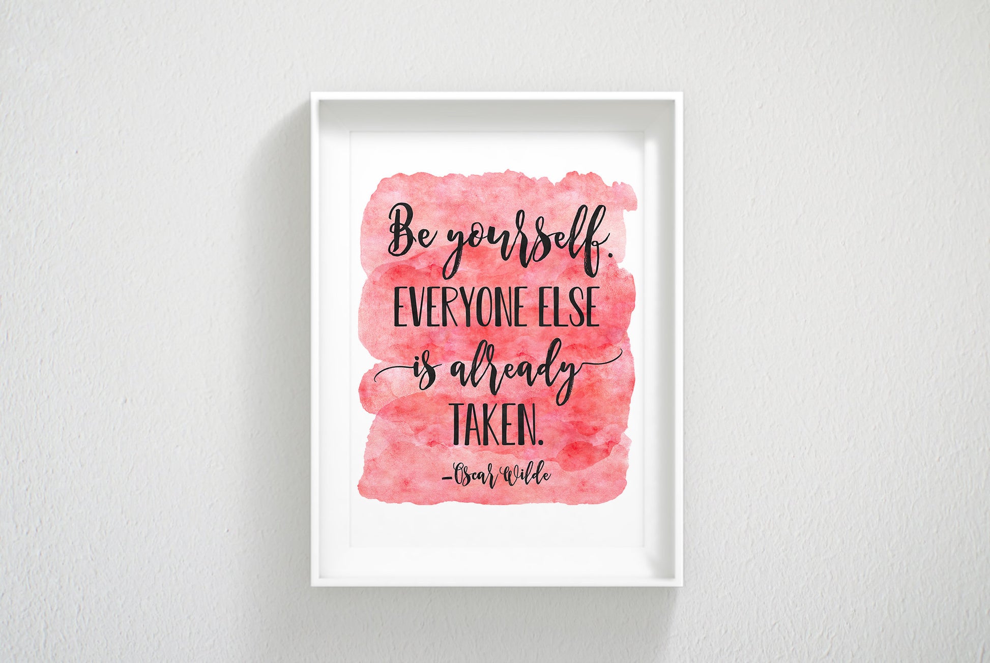Be Yourself Everyone Else Is Already Taken, Nursery Print Decor Room Wall Art