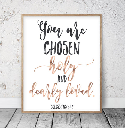 You Are Chosen Holy And Dearly Loved, Colossians 3:12, Catholic Prayer, Bible Verse Printable