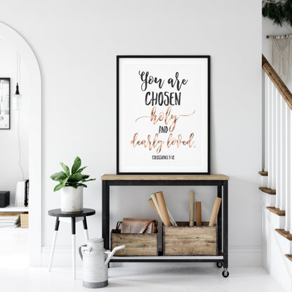 You Are Chosen Holy And Dearly Loved, Colossians 3:12, Catholic Prayer, Bible Verse Printable
